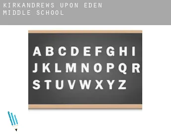 Kirkandrews upon Eden  middle school