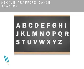 Mickle Trafford  dance academy