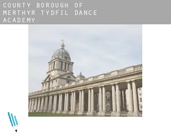 Merthyr Tydfil (County Borough)  dance academy