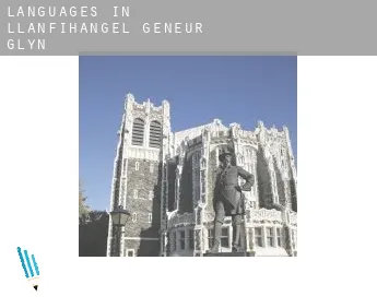 Languages in  Llanfihangel-geneu’r-glyn