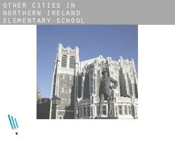 Other cities in Northern Ireland  elementary school